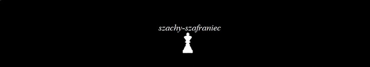 SZACHY SZAFRANIEC-Szachy Królewskie