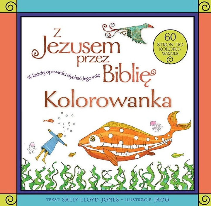 Z Jezusem przez Biblię. Kolorowanka - Jones-Lloyd