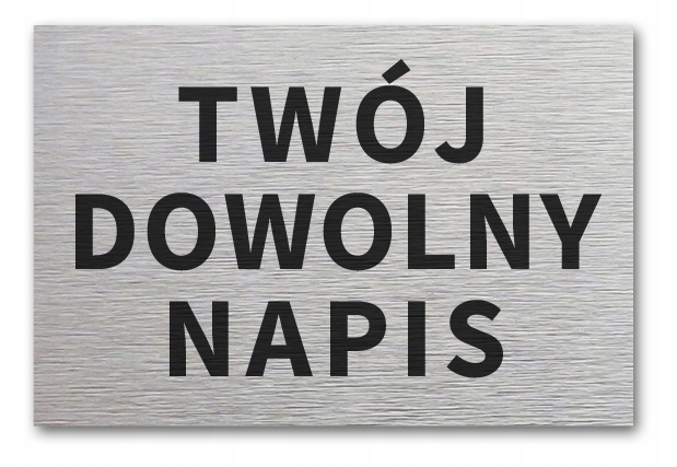 Tabliczka informacyjna TWÓJ DOWOLNY NAPIS DOWOLNY NADRUK 30x20 cm