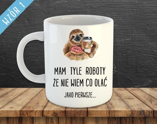 KUBEK Z NADRUKIEM DO PRACY DLA PRACOWNIKÓW ŚMIESZNE NAPISY