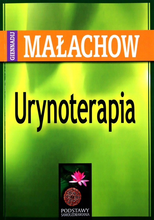 URYNOTERAPIA WYD 2022 MAŁACHOW GIENNADIJ KSIĄŻKA