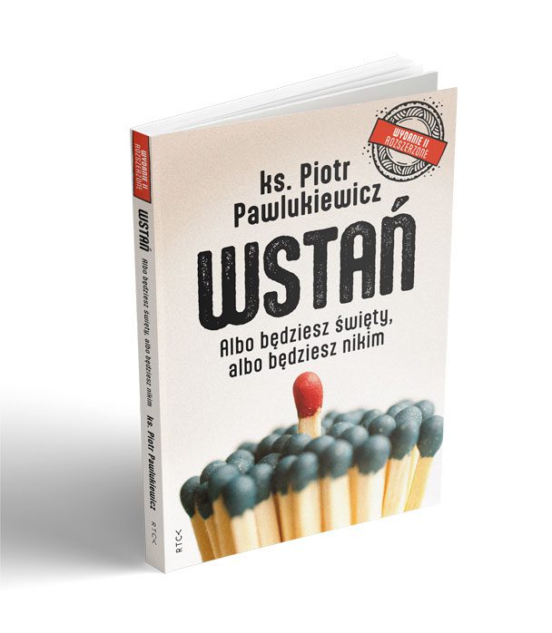 WSTAŃ wydanie II książka + ĆWICZENIA ks. Piotr PAWLUKIEWICZ RTCK