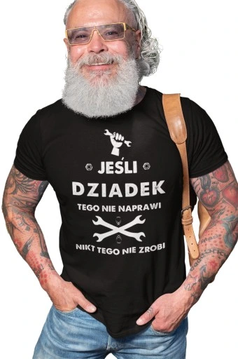KOSZULKA DLA DZIADKA NA DZIEŃ BABCI I DZIADKA ORYGINALNY PREZENT