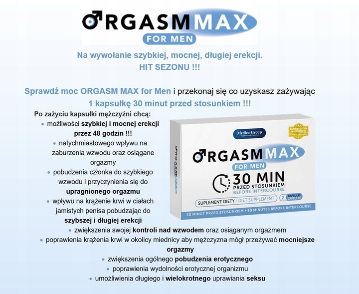 ORGASM MAX FOR MEN - SZYBKA, MOCNA I DŁUGA EREKCJA