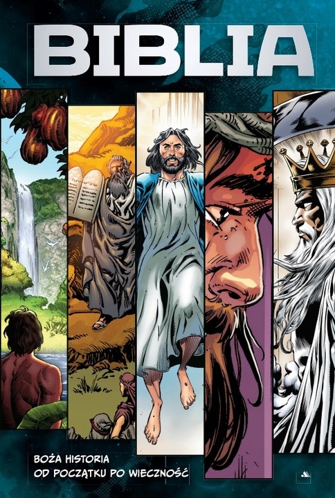 Biblia komiks. Boża historia od Początku po Wieczność
