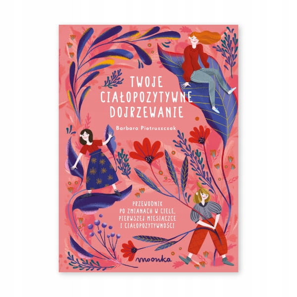 Twoje ciałopozytywne dojrzewanie dla dziewczynek