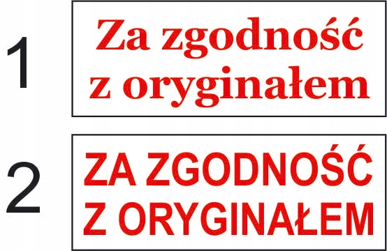 Pieczątka z napisem Za zgodność z oryginałem
