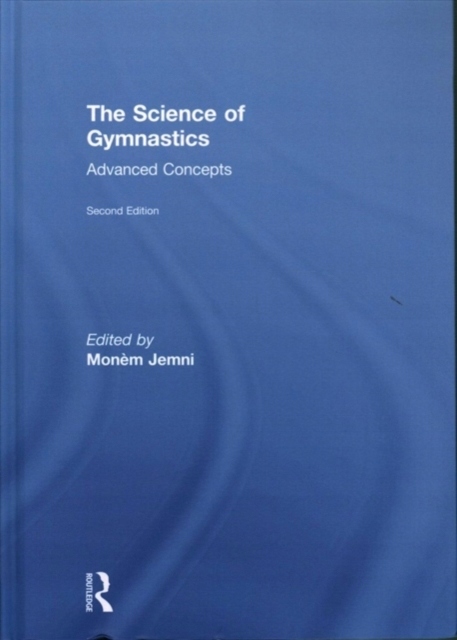 The Science of Gymnastics: Advanced Concepts PRACA ZBIOROWA