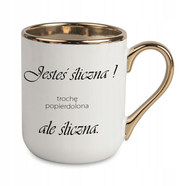 Kubek z Twoim nadrukiem ze złotym uchwytem zdjęcie prezent JESTEŚ ŚLICZNA