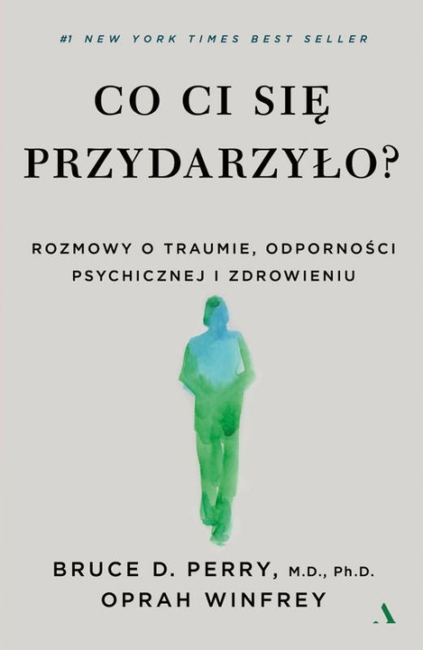 Co ci się przydarzyło? Oprah Winfrey, B. D. Perry