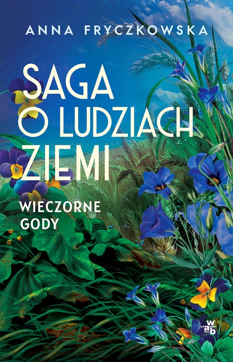 Saga o ludziach ziemi. Wieczorne gody. Tom 3 /WAB/