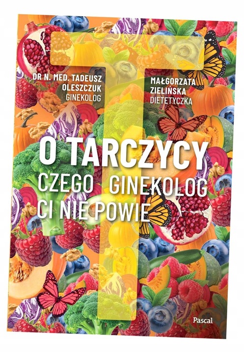 O TARCZYCY ! Czego ginekolog ci nie powie Tadeusz Oleszczuk
