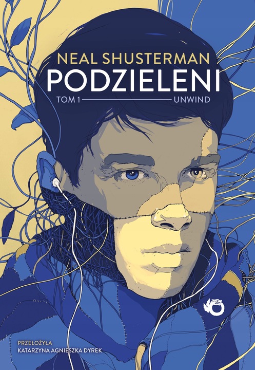 Podzieleni. Unwind. Tom 1 - Neal Shusterman /Uroboros/