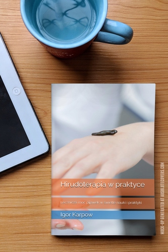 Hirudoterapia w praktyce: Lecznicza moc pijawek w świetle nauki i praktyki