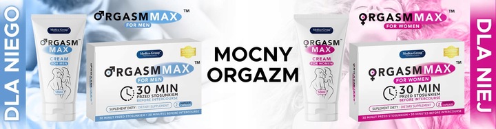 ORGASM MAX FOR MEN - SZYBKA, MOCNA I DŁUGA EREKCJA