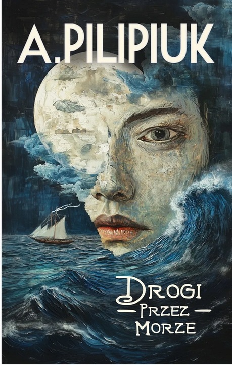 Drogi przez morze - Andrzej Pilipiuk
