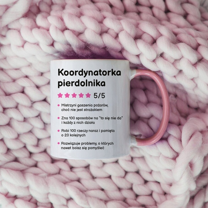 Kubek Różowy Prezent Dla Kierowniczki Szefowej KOORDYNATORKA PI*RDOLNIKA