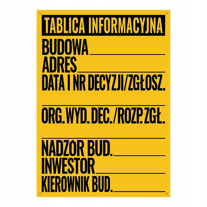 TABLICA BUDOWLANA TABLICA INFORMACYJNA TABLICA INFORMACYJNA BUDOWLANA 50x70