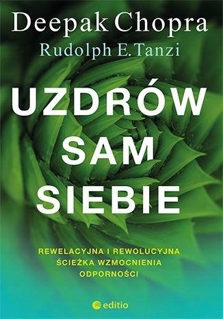UZDRÓW SAM SIEBIE DEEPAK CHOPRA, RUDOLPH E. TANZI