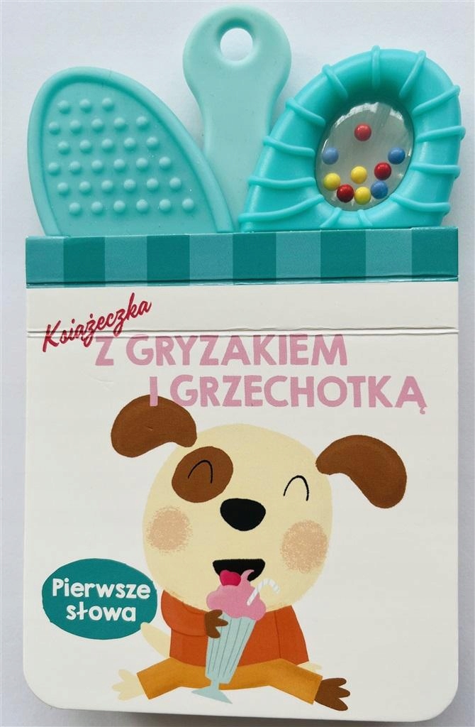 Książeczka z gryzakiem i grzechotką „Pierwsze słowa” - Praca zbiorowa