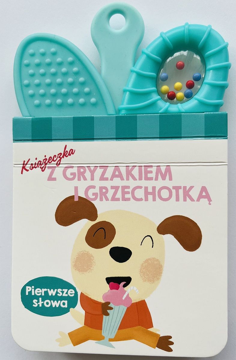 Książeczka z gryzakiem i grzechotką „Pierwsze słowa” - Praca zbiorowa