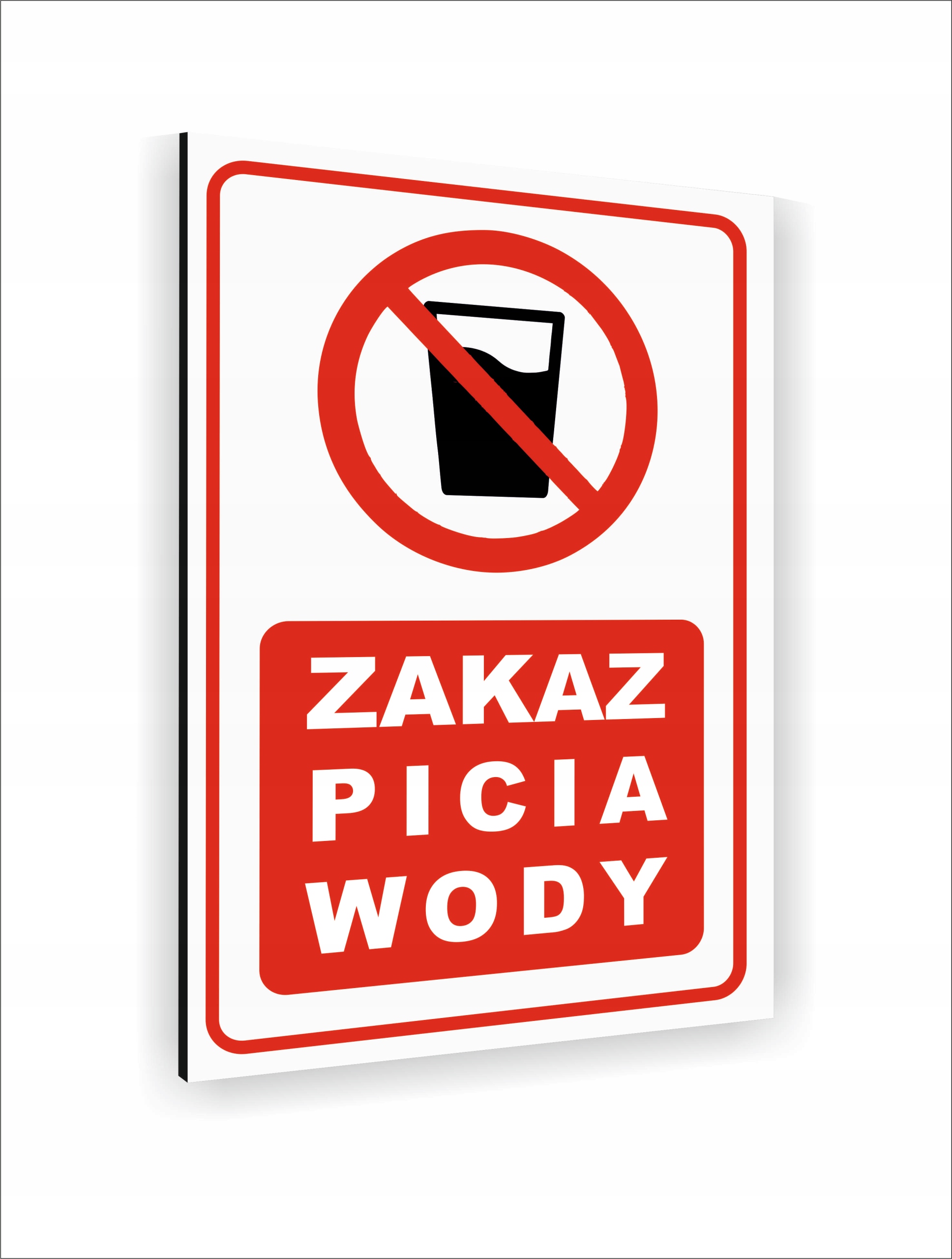 Tabliczka znak informacyjny dibond 40x30 ZAKAZ PICIA WODY nadruk UV