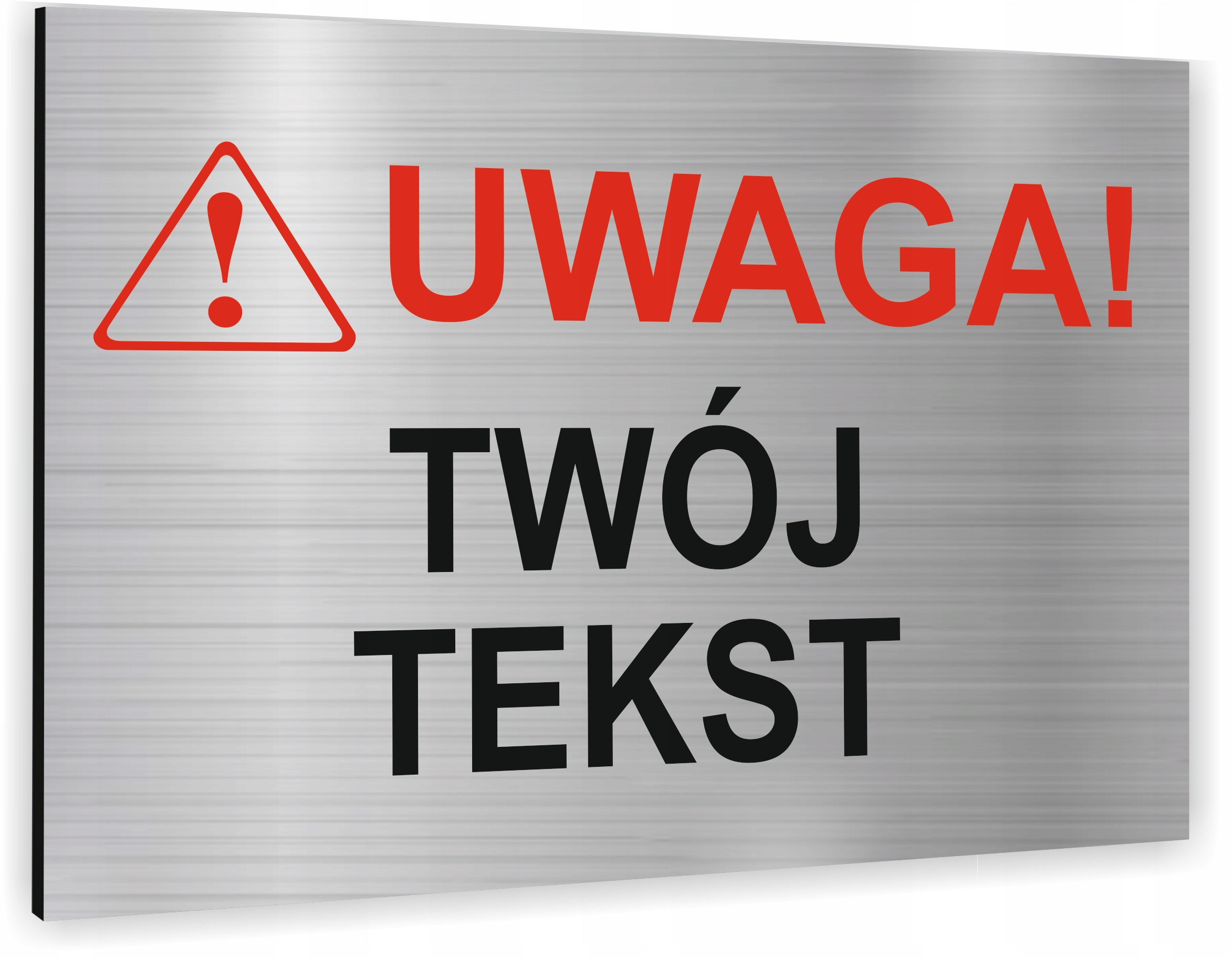 Tabliczka dibond nadruk uv Znak Tablica UWAGA TWÓJ TEKST
