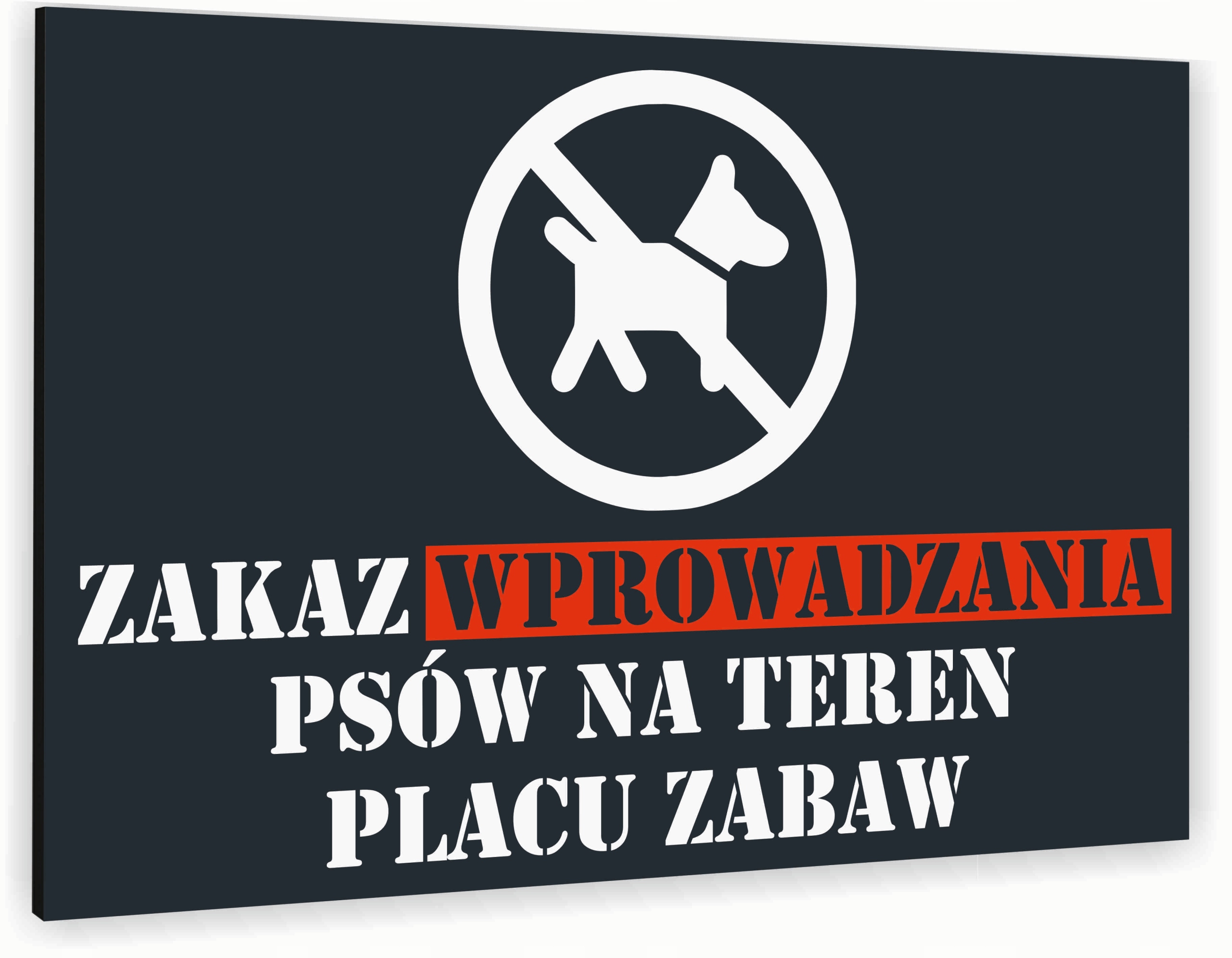 Tabliczka znak informacyjny 40x30 Antracyt ZAKAZ WPROWADZANIA PSÓW Dibond