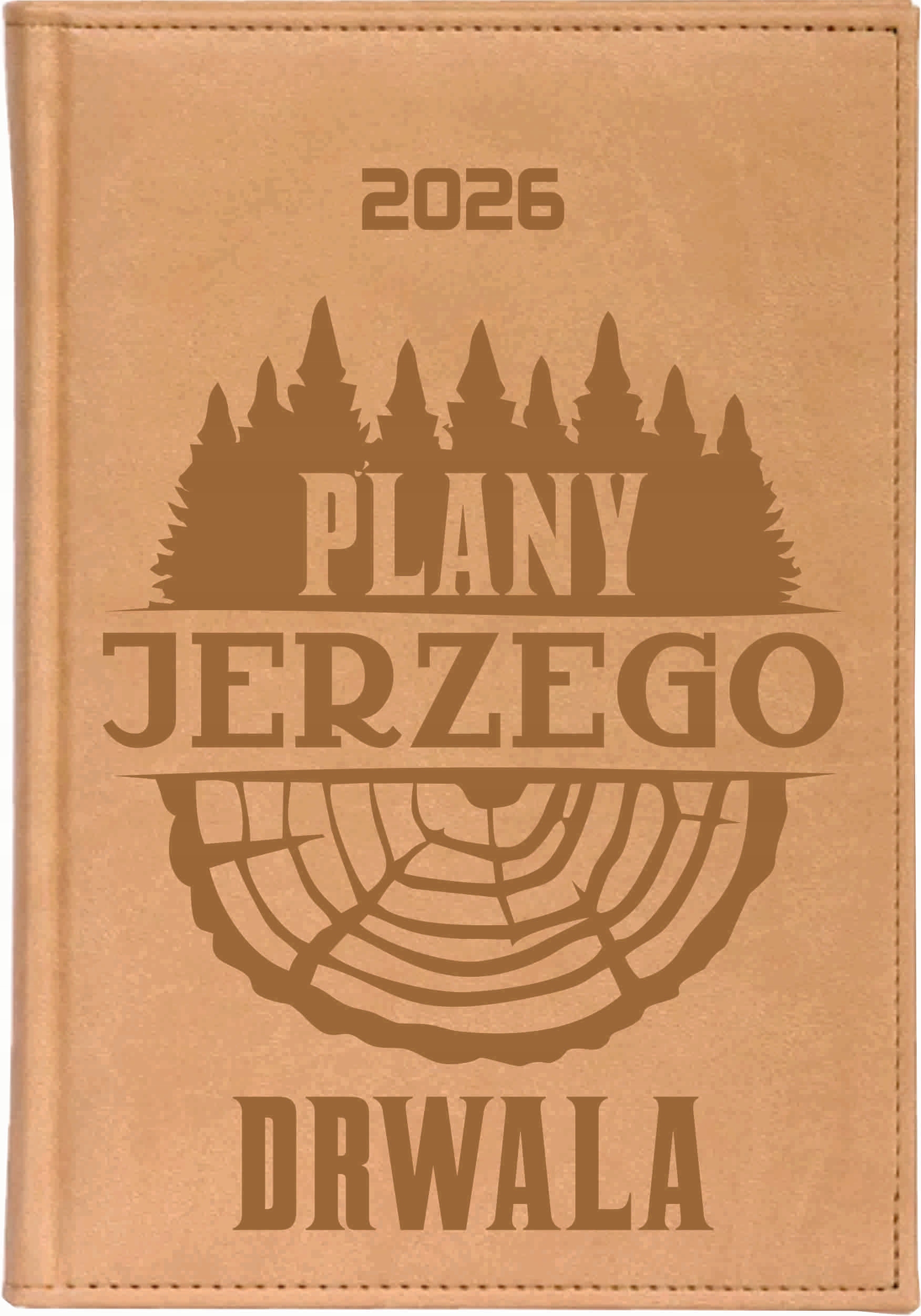 KALENDARZ A5 2026 dzienny KSIĄZKOWY z grawerem DLA DRWALA PREZENT