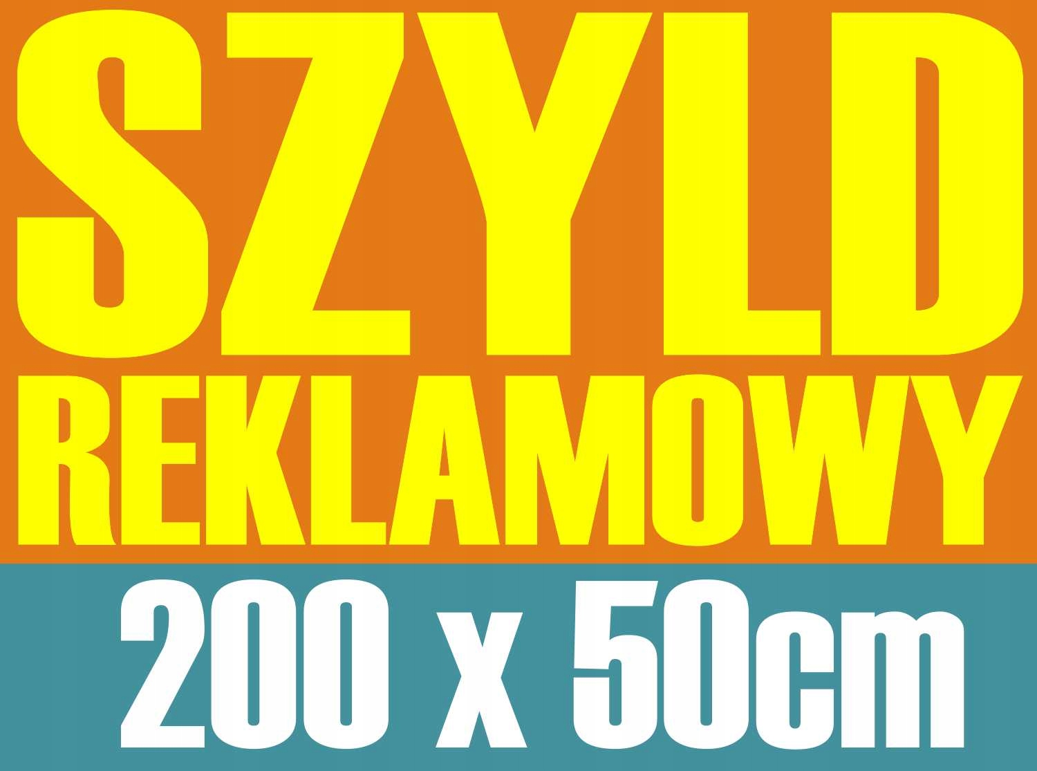 SZYLD REKLAMOWY Tablica REKLAMA 200 cm JAKOŚĆ hit