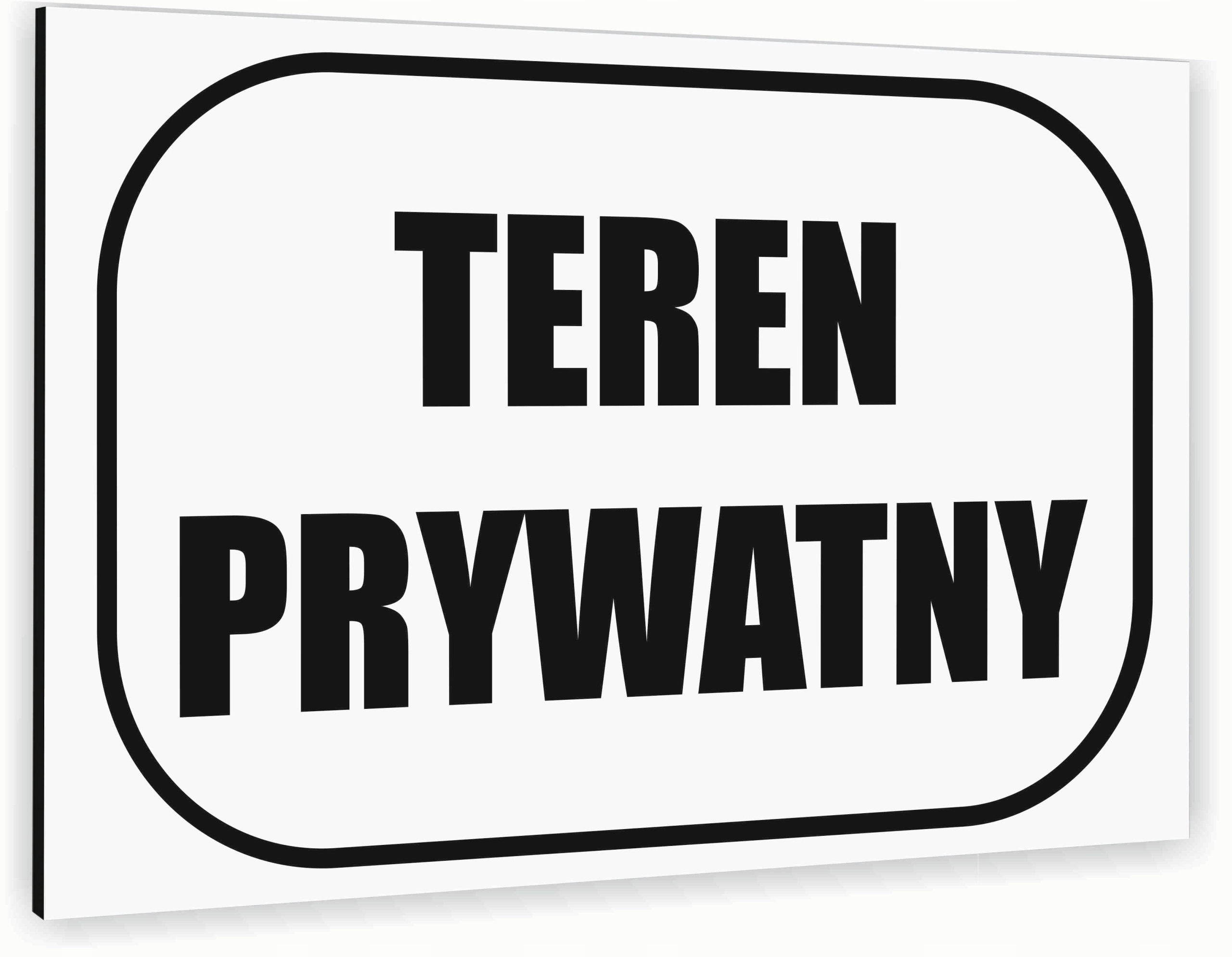 Tabliczka znak informacyjny 30x20 Biała TEREN PRYWATNY Dibond NADRUK UV