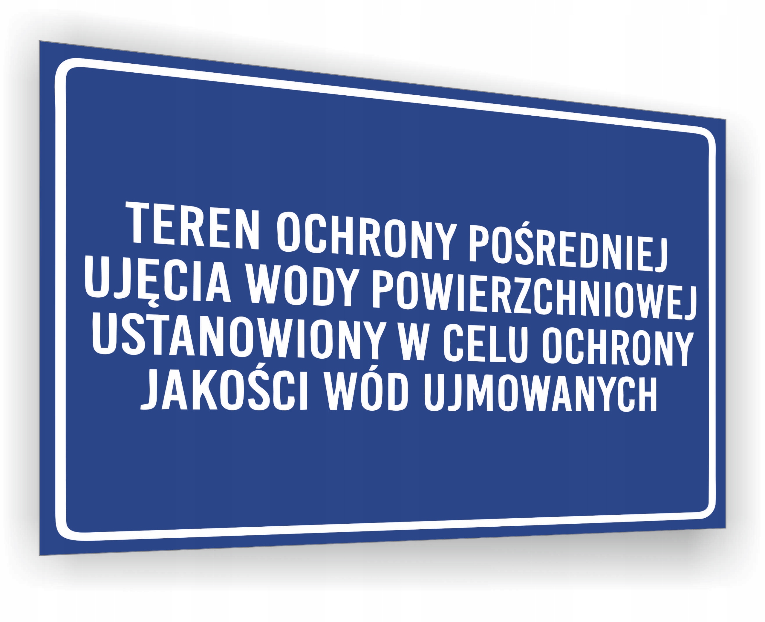 Znak Teren ochrony pośredniej ujęcia wody powierzchniowej nadruk 20x15