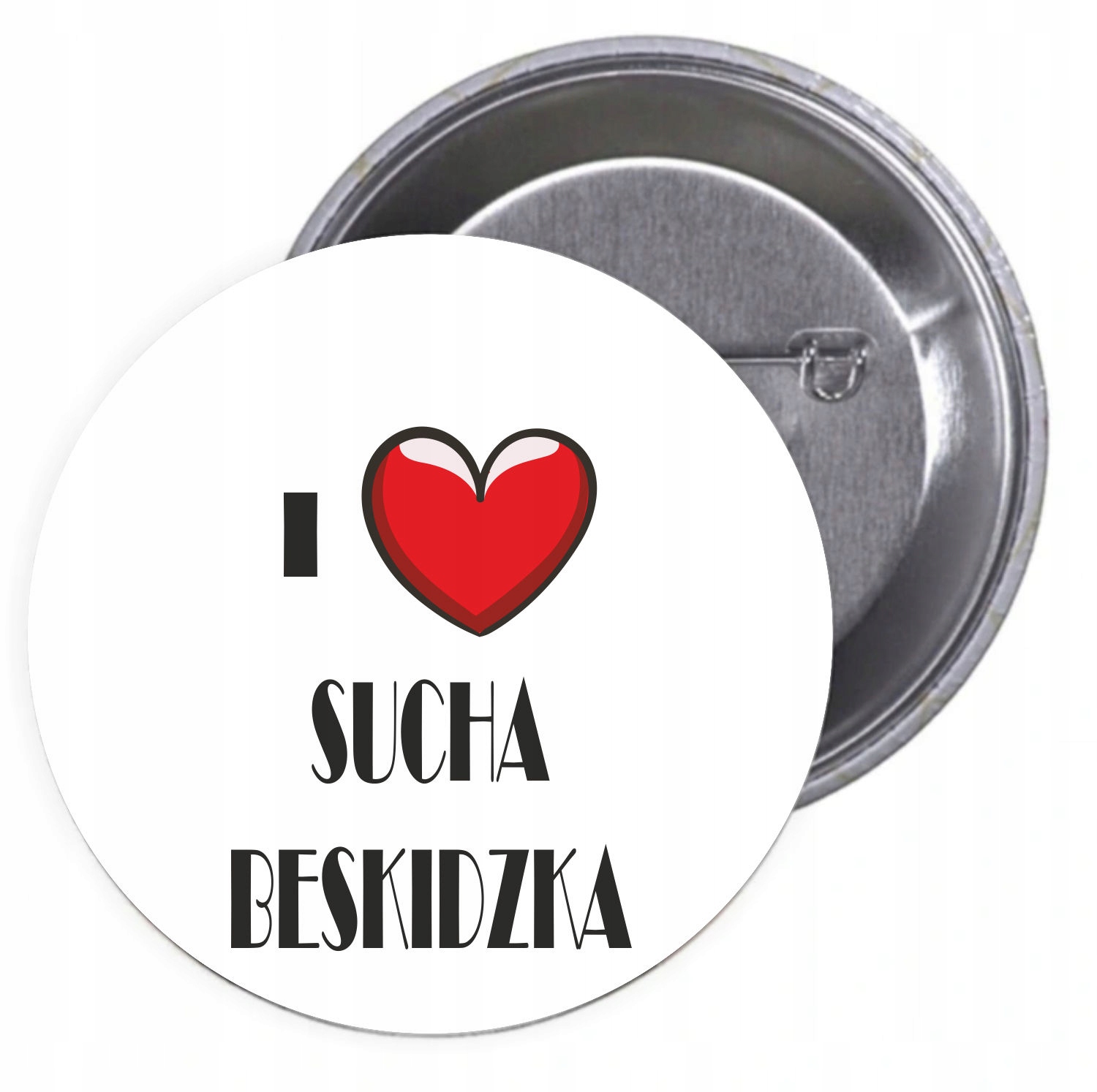 Przypinki buttony I LOVE SUCHA BESKIDZKA znaczki