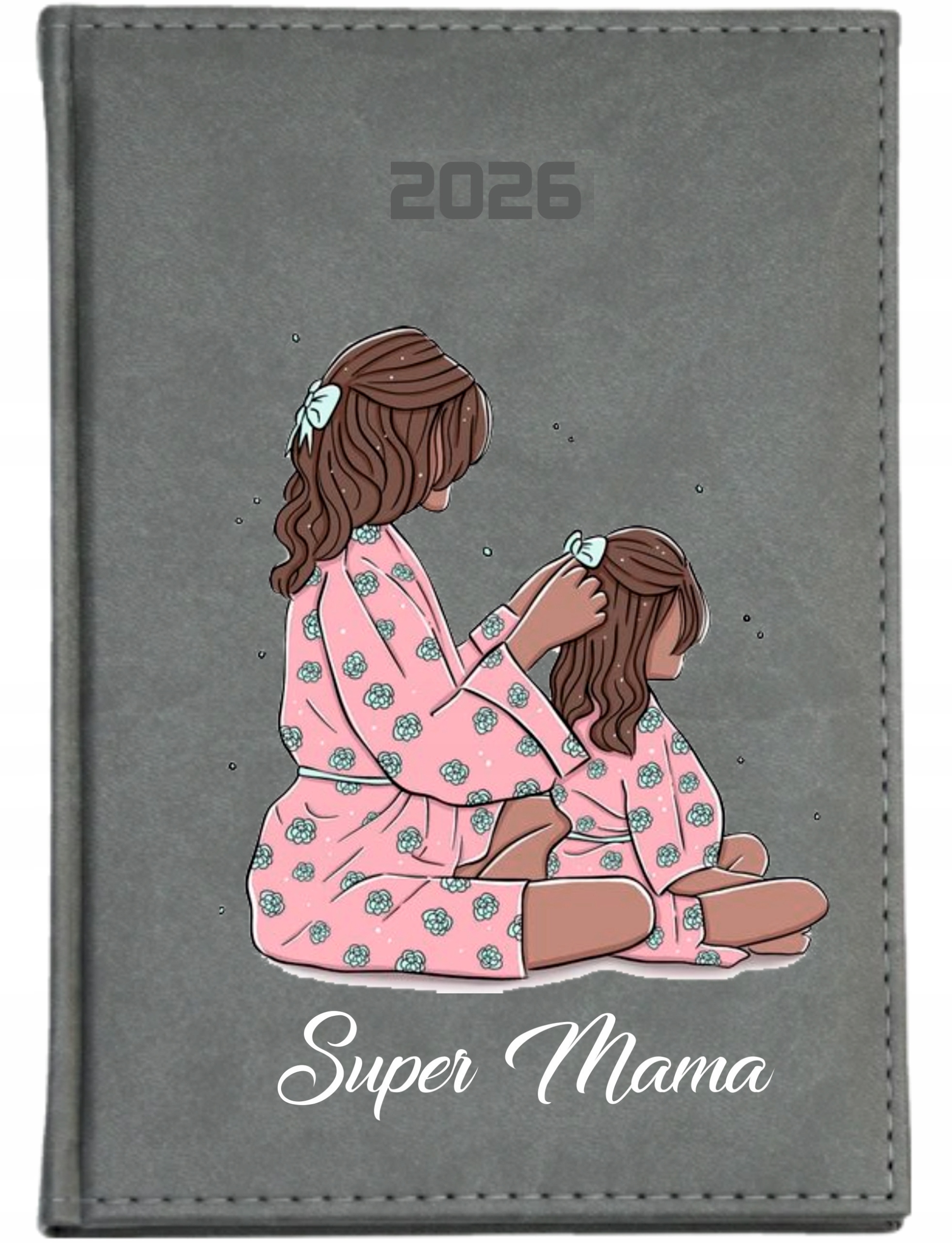 KALENDARZ A4 2026 DZIENNY Z NADRUKIEM PREZENT DLAV MAMY TWÓJ NAPIS