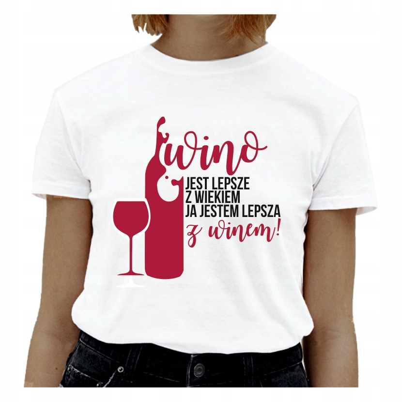 Koszulka urodzinowa JESTEM LEPSZA Z WINEM