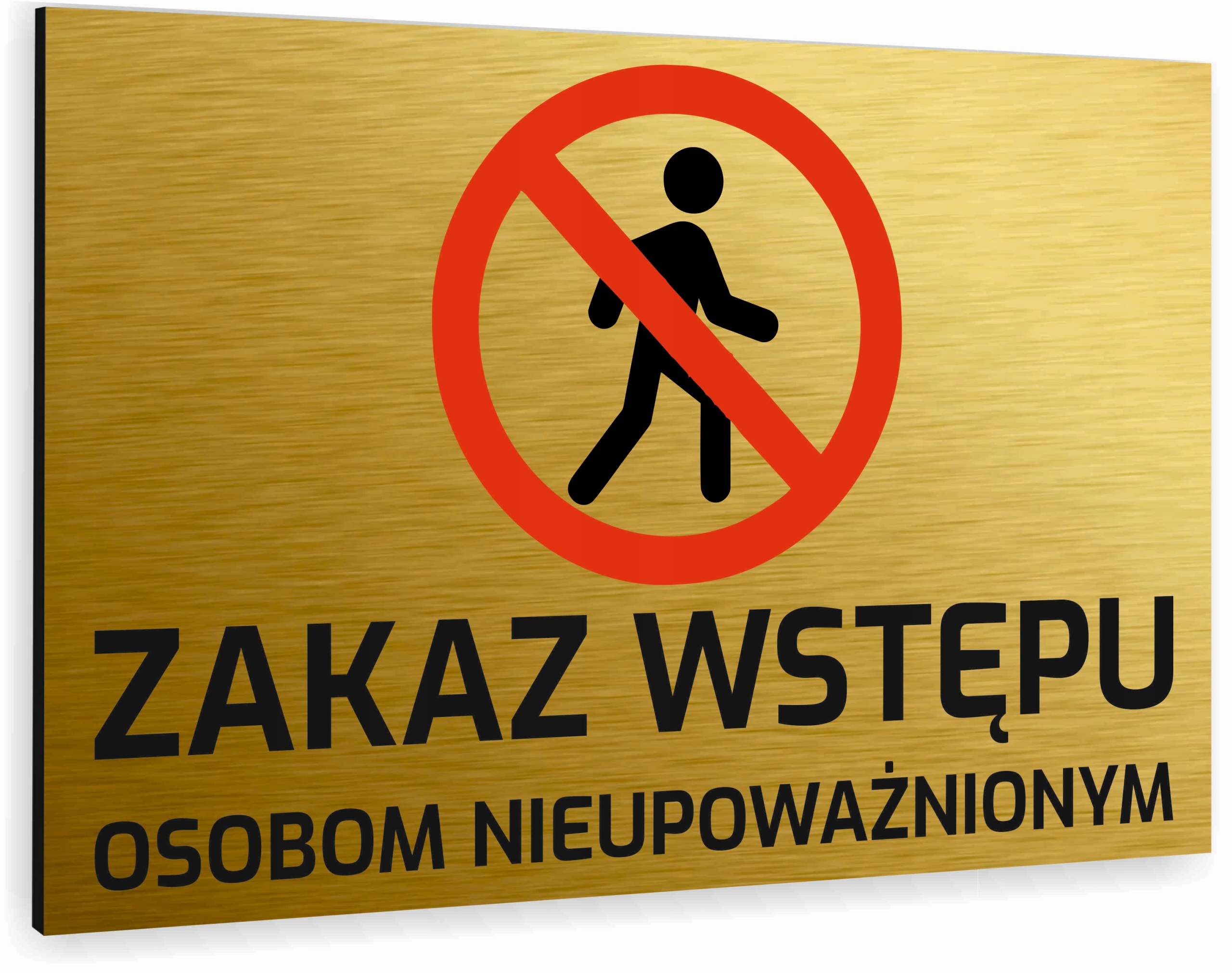 Tabliczka znak informacyjny 20x15 Złota ZAKAZ WSTĘPU Nierdzewna NADRUK UV