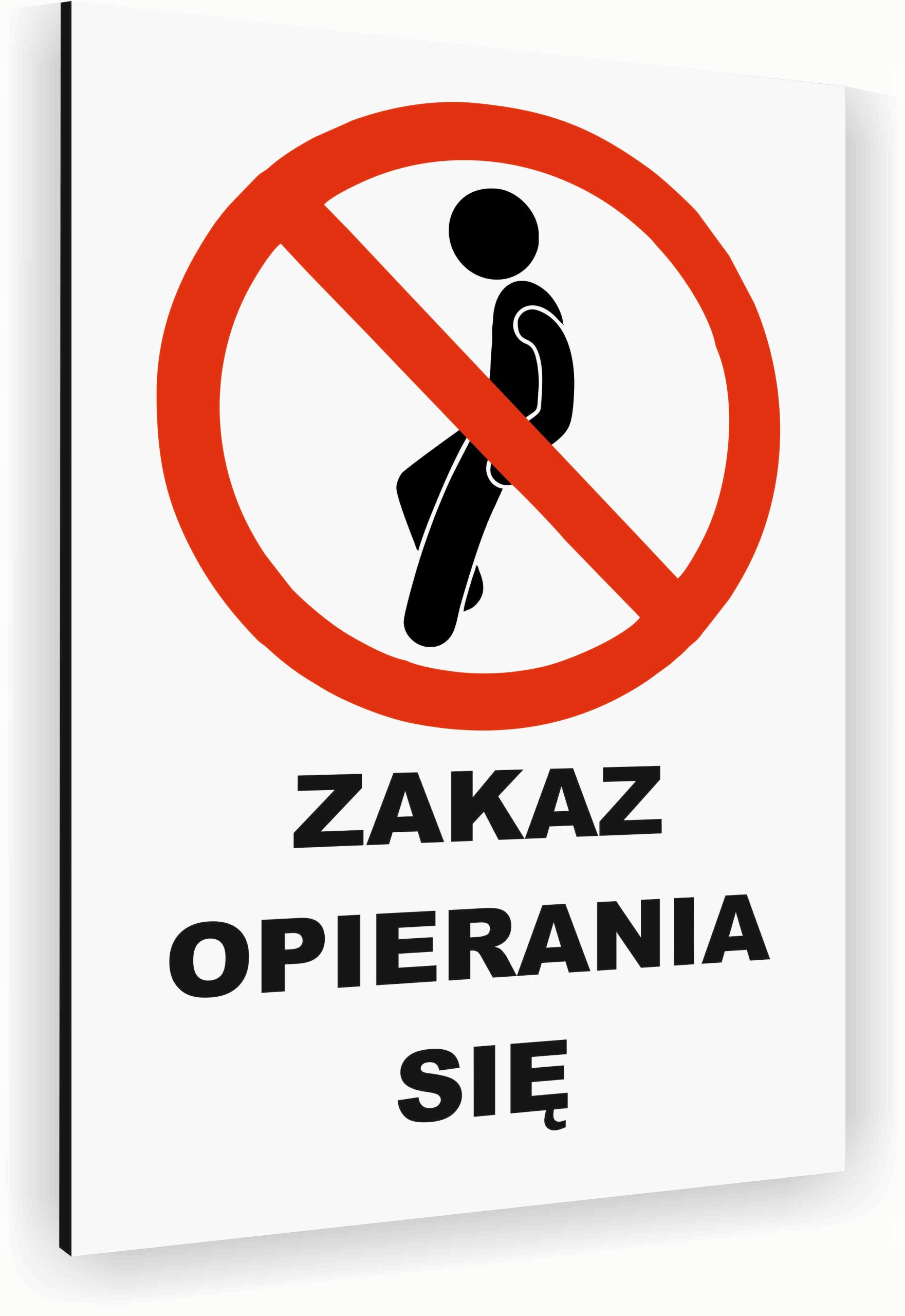 Tabliczka znak informacyjny 40x30 Biała ZAKAZ OPIERANIA SIĘ Nierdzewna