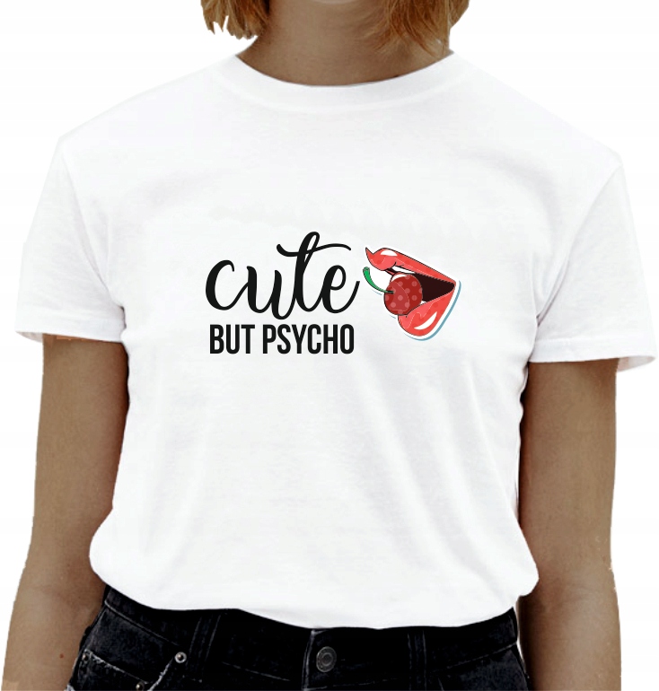 Koszulka z napisem CUTE BUT PSYCHO hit