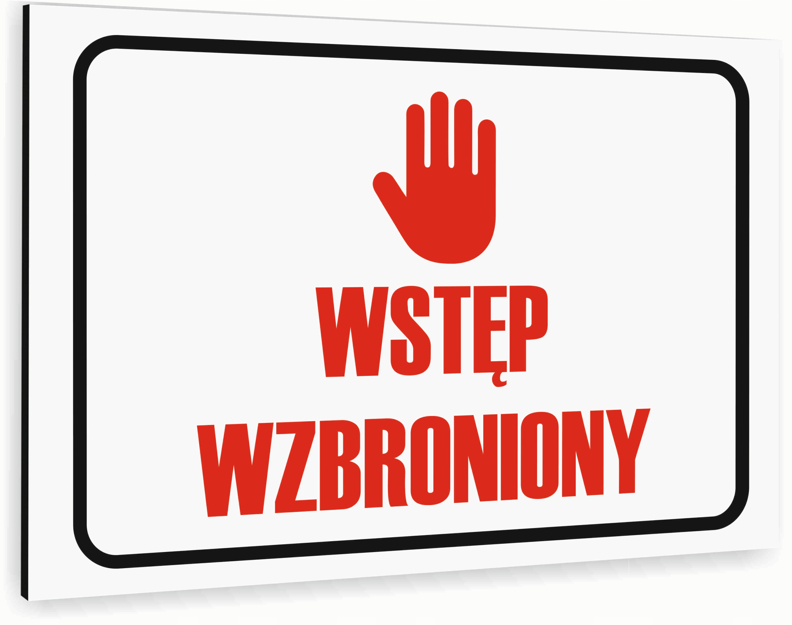 Tabliczka znak informacyjny 40x30 Biała WSTĘP WZBRONIONY Dibond NADRUK UV
