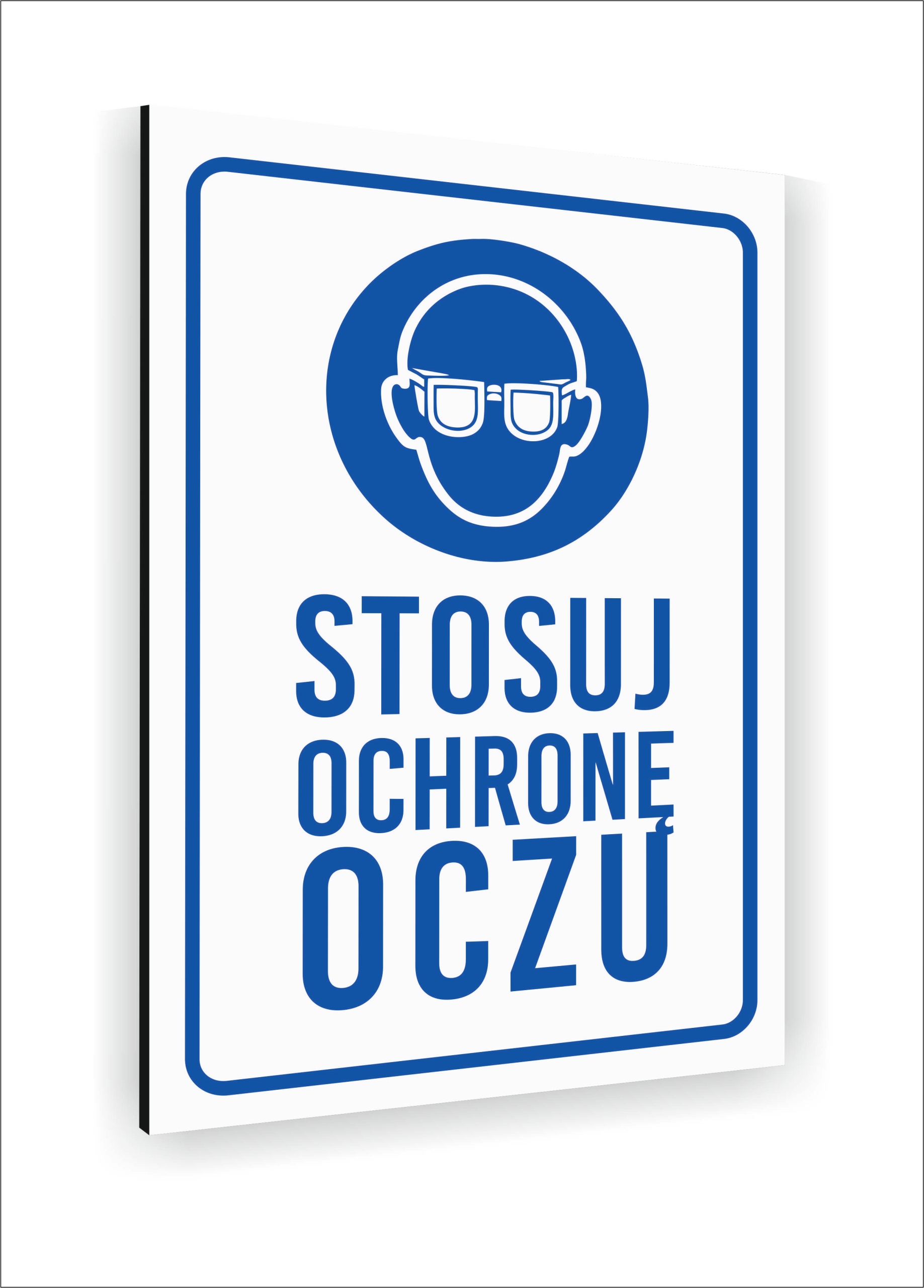 Tabliczka znak informacyjny nadruk uv dibond 40x30 STOSUJ OCHRONĘ OCZU