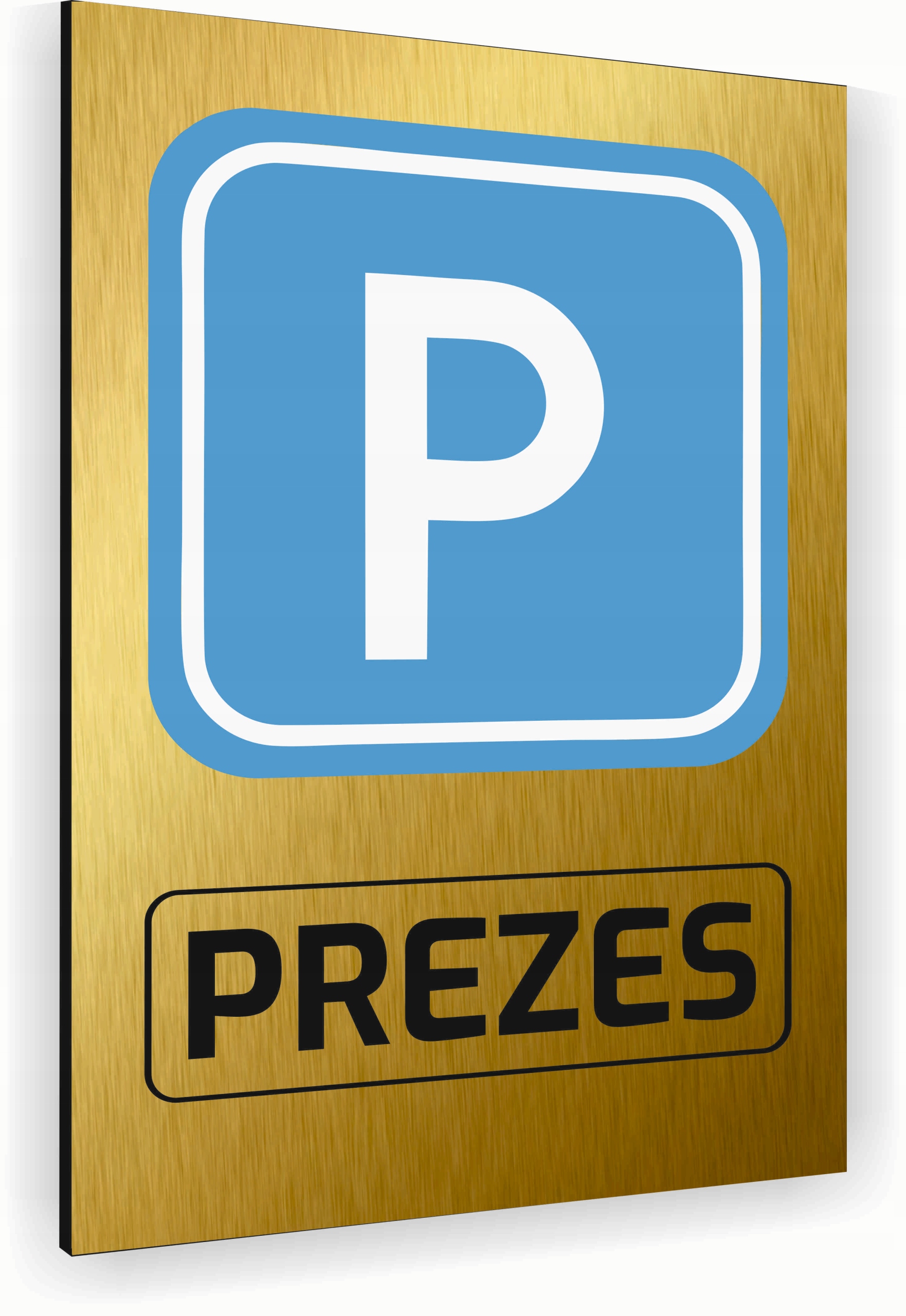 Tabliczka znak informacyjny 40x30 Złota PARKING DLA PREZESA Nierdzewna