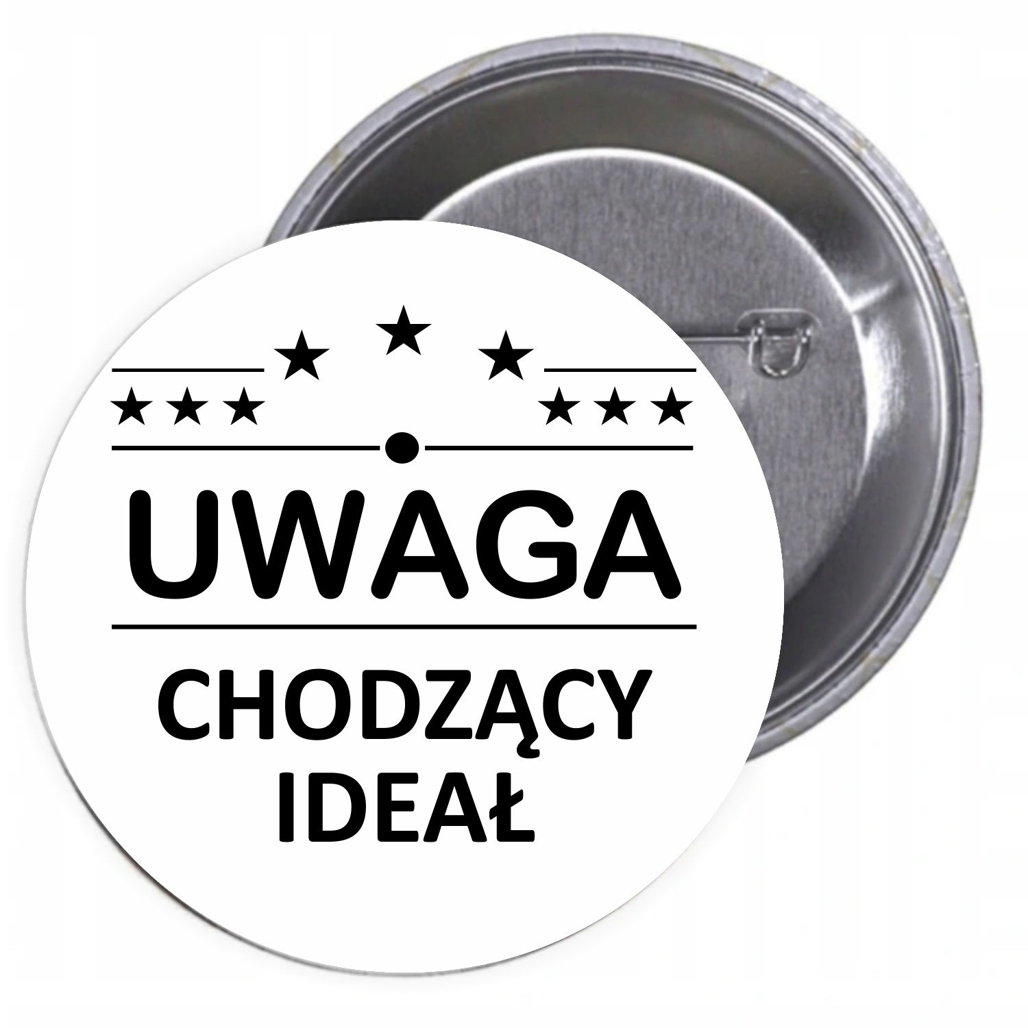 Przypinki buttony UWAGA CHODZĄCY IDEAŁ