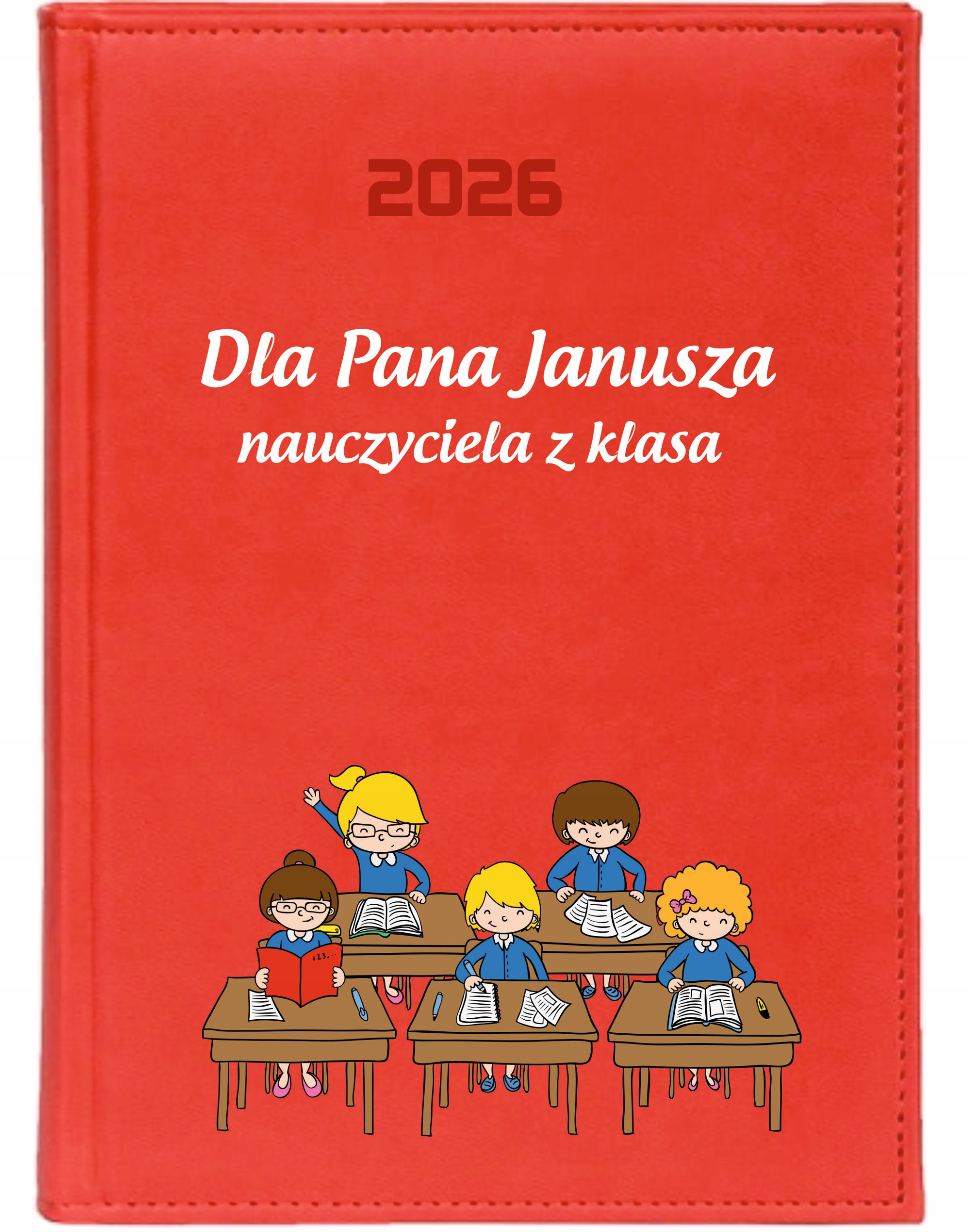 KALENDARZ A4 2026 DZIENNY terminarz z nadrukiem UV DLA NAUCZYCIELA