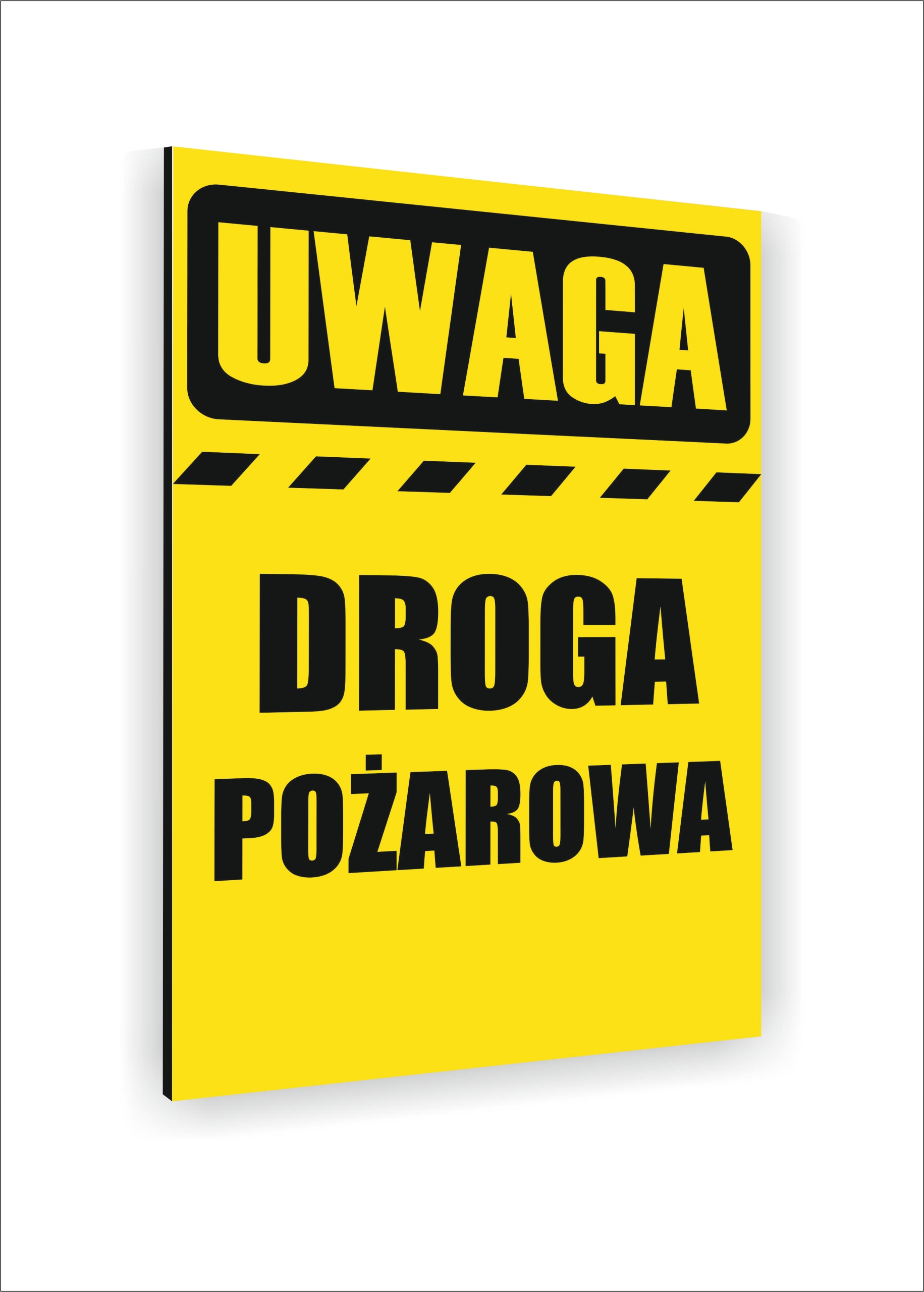 Tabliczka znak informacyjny dibond nadruk uv 40x30 UWAGA droga pożarowa