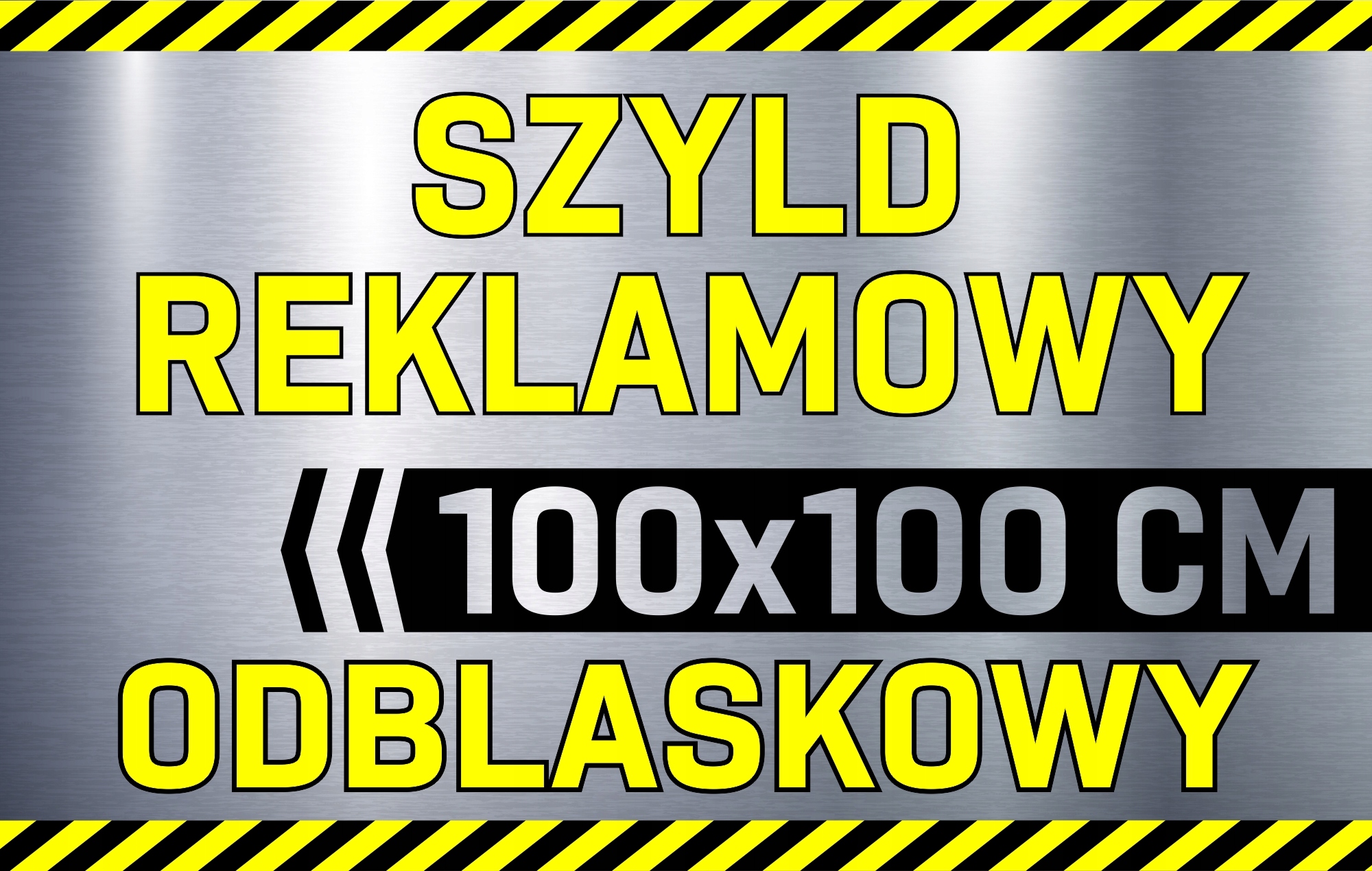 SZYLD REKLAMOWY odblaskowy Tablica reklamowa REKLAMA odblaskowa 100x100 cm