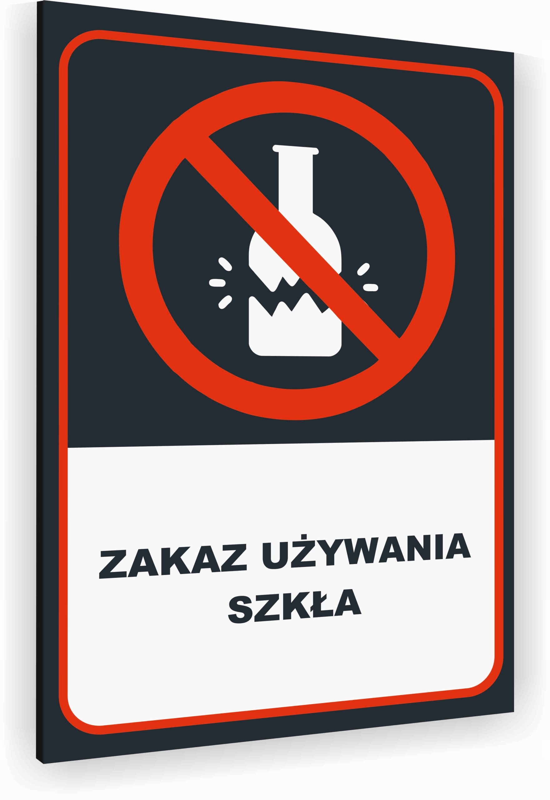 Tabliczka znak informacyjny 40x30 Antracyt ZAKAZ UŻYWANIA SZKŁA Dibond