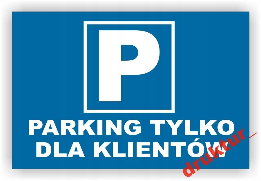 PCV Tablica Znak Parking tylko dla klientów tabliczka