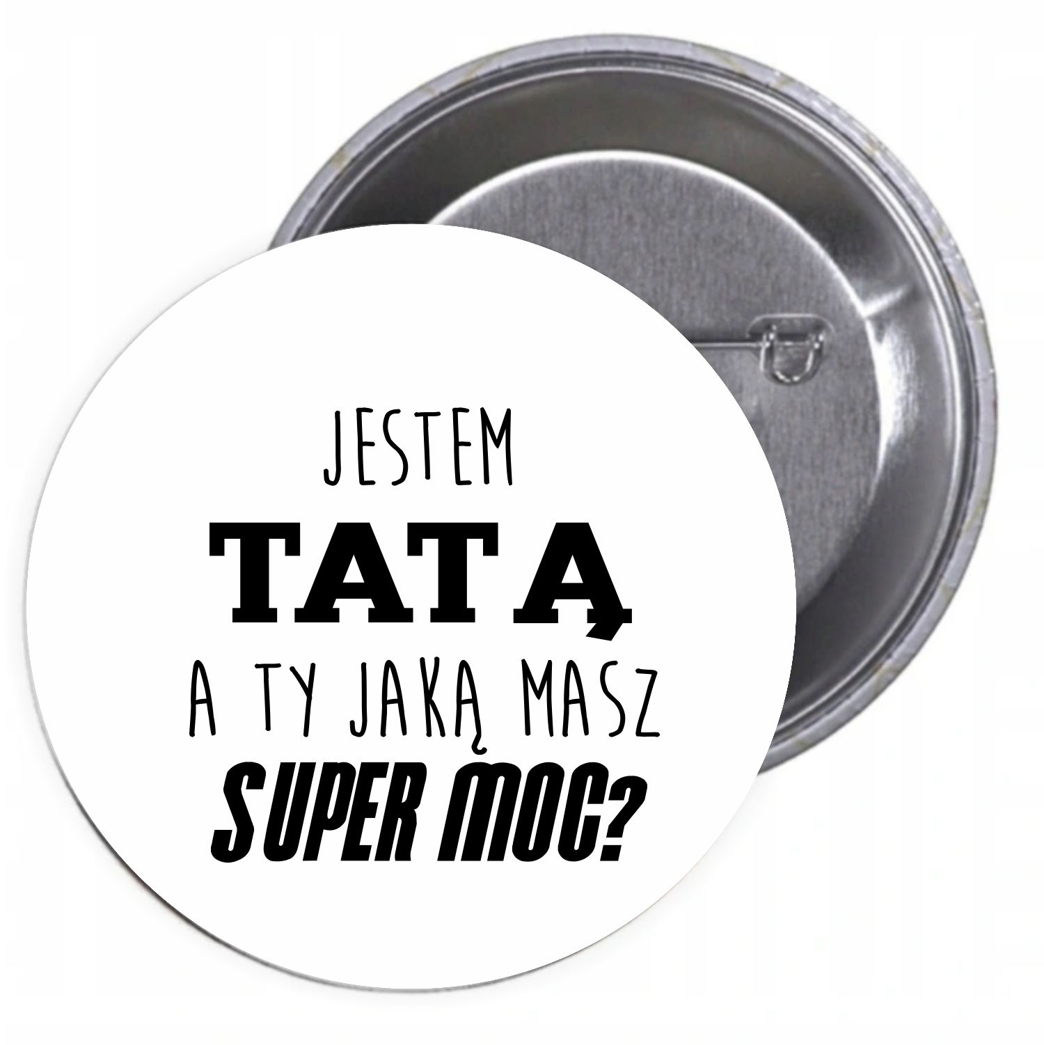 Przypinki buttony JESTEM TATĄ A TY