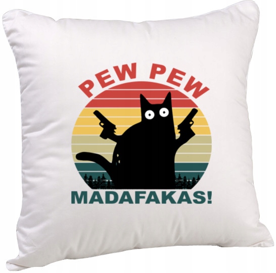 3221 PODUSZKA PEW PEW CAT MADAFAKAS 40x40 CM
