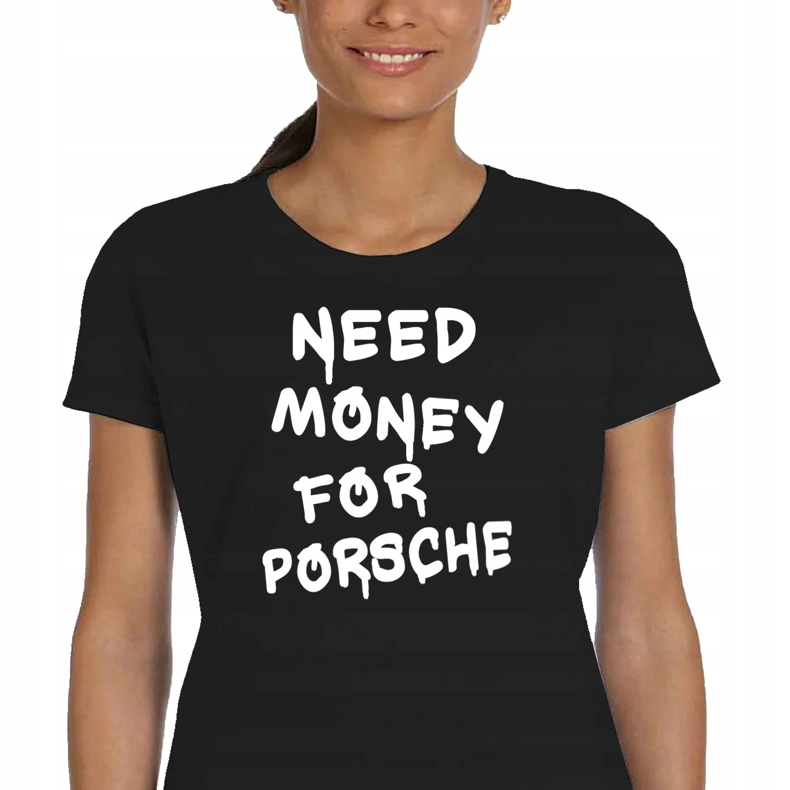 DAMSKA KOSZULKA MĘSKA NEED MONEY FOR PORSCHE BAWEŁNA JAKOŚĆ M P108